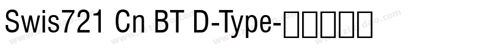 Swis721 Cn BT D-Type字体转换